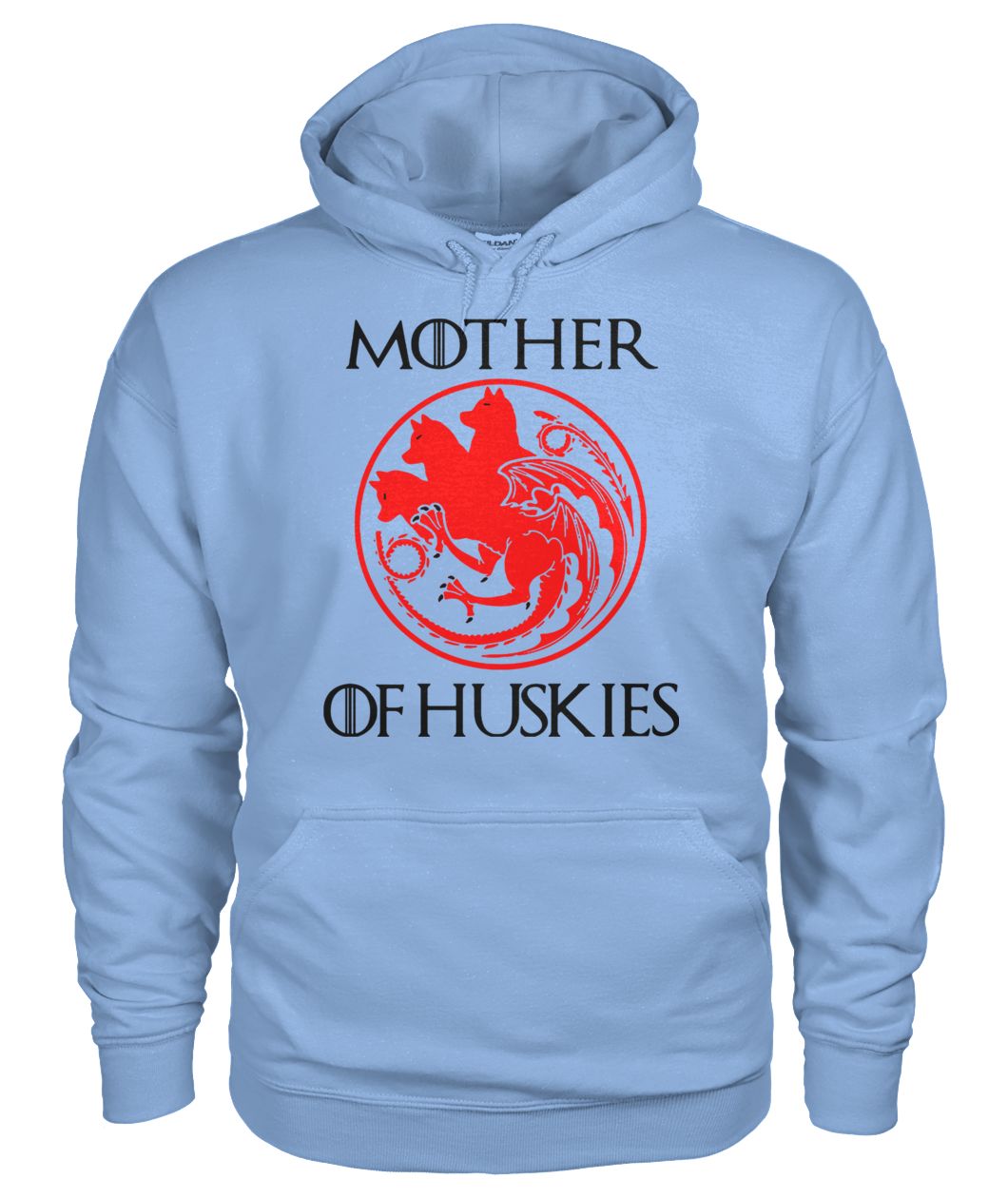 Game of thrones mother of huskies gildan hoodie