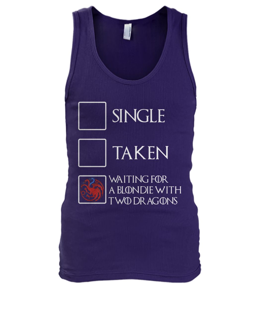 Game of thrones single taken waiting for a blondie with two dragons men's tank top