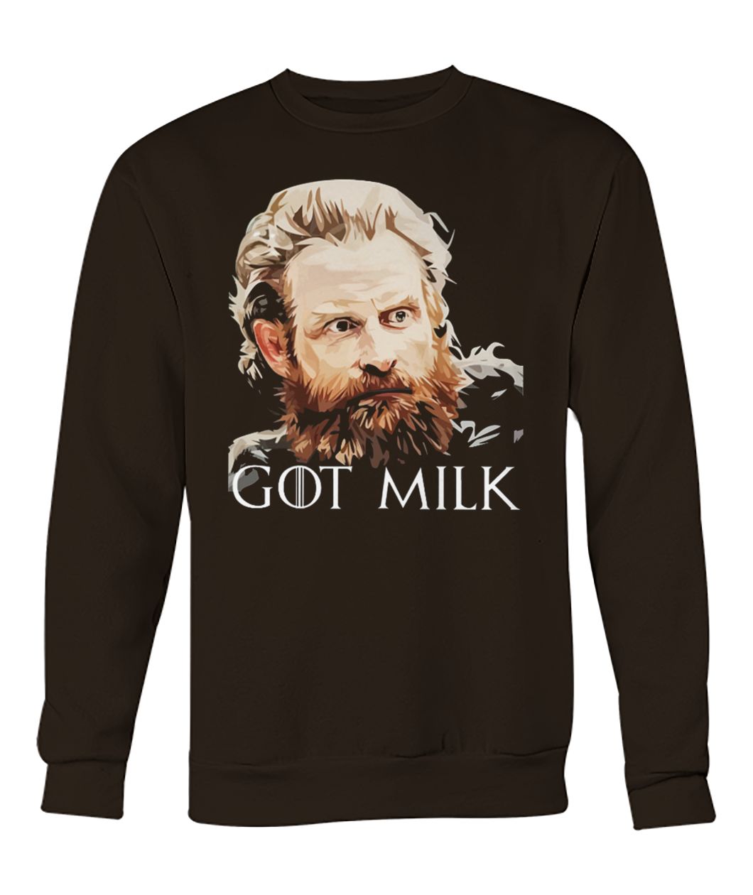 Game of thrones tormund giantsbane got milk crew neck sweatshirt