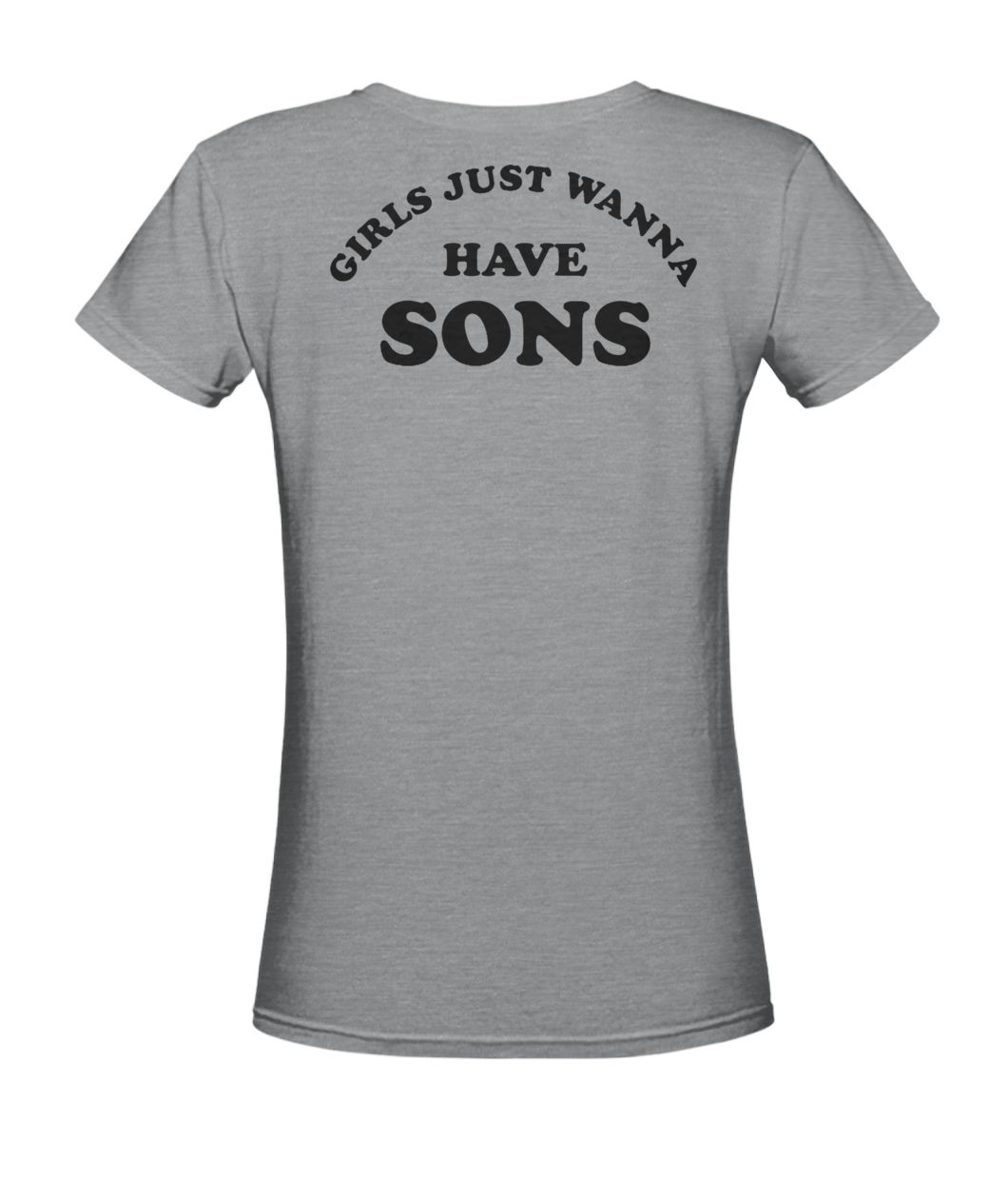 Girls just wanna have sons women's v-neck