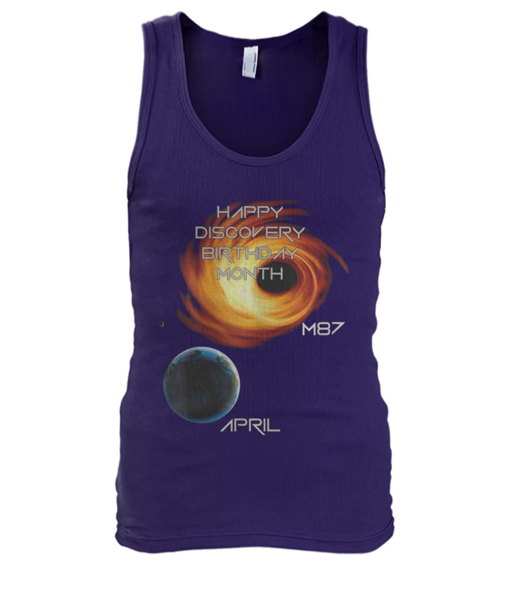 Happy discovery birthday month first picture of a black hole m87 galaxy april 10 men's tank top