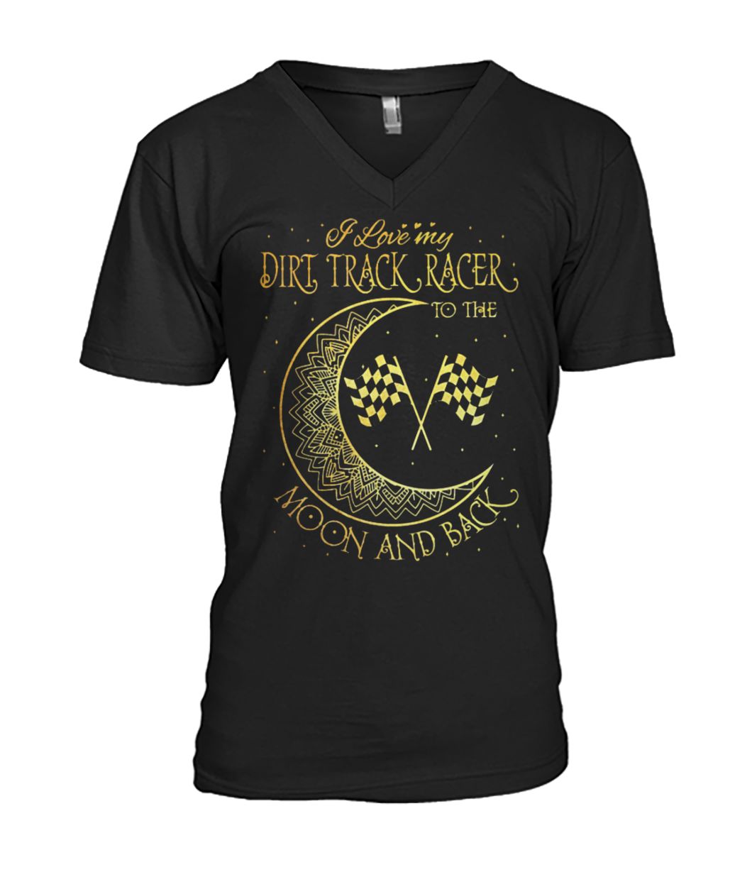 I love my dirt track racer to the moon and back mens v-neck