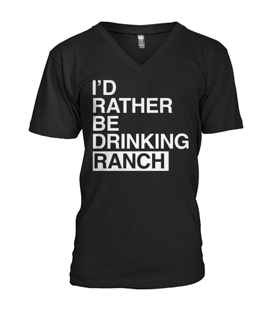 I'd rather be drinking ranch mens v-neck