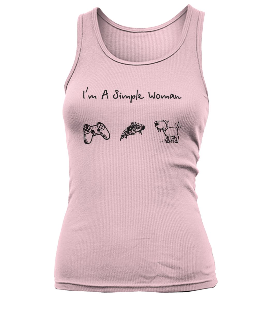 I'm a simple woman I love game pizza and dog women's tank top