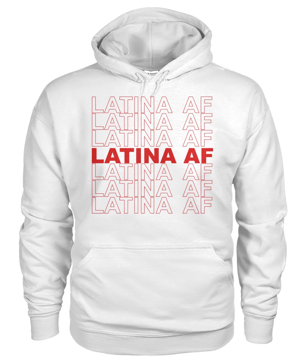 Latinas pride latina AF gildan hoodie