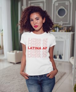 Latinas pride latina AF shirt