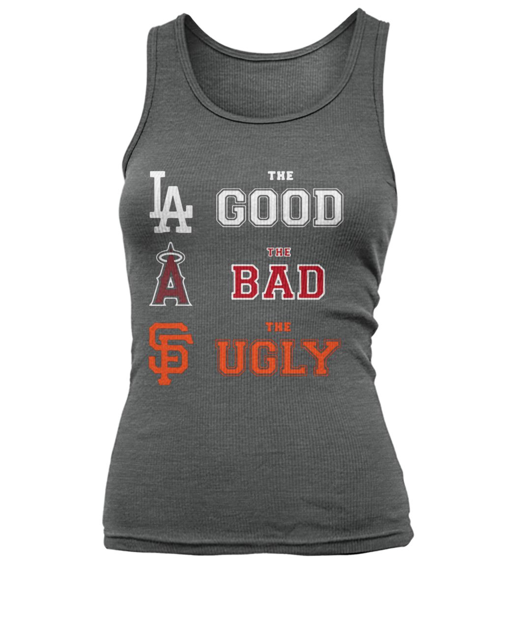 MLB dodgers the good angels of anaheim the bad san francisco giants the ugly women's tank top