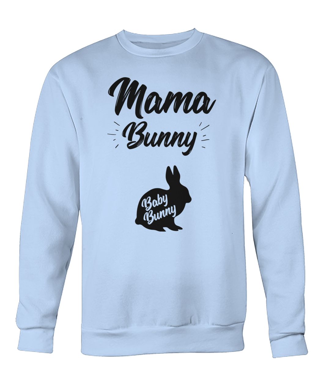 Mama bunny baby bunny easter pregnancy crew neck sweatshirt