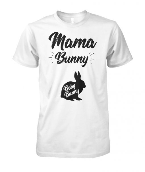 Mama bunny baby bunny easter pregnancy unisex cotton tee