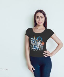 May the fourth be with you star wars day shirt
