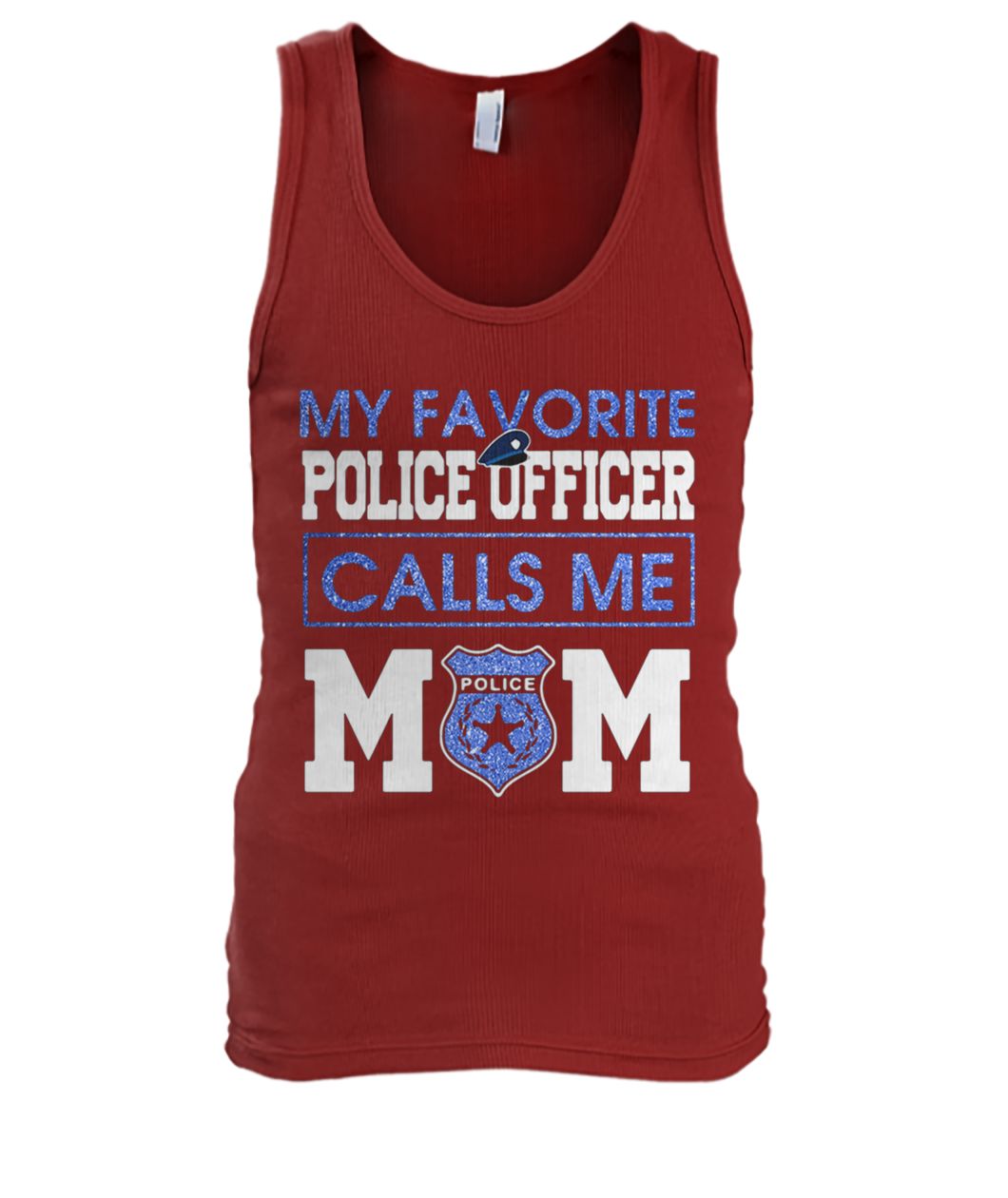 My favorite police officer calls me mom men's tank top