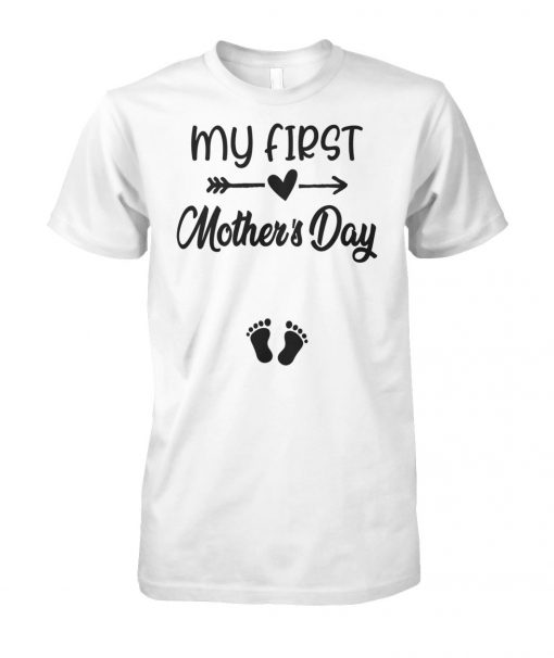 My first mother's day pregnancy announcement unisex cotton tee