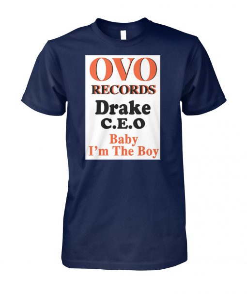 OVO records drake CEO baby I'm the boy unisex cotton tee