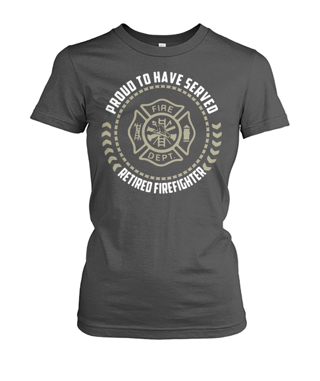 Proud to have served retired firefighter women's crew tee