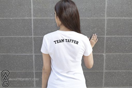 Shut it down team taffer lady shirt
