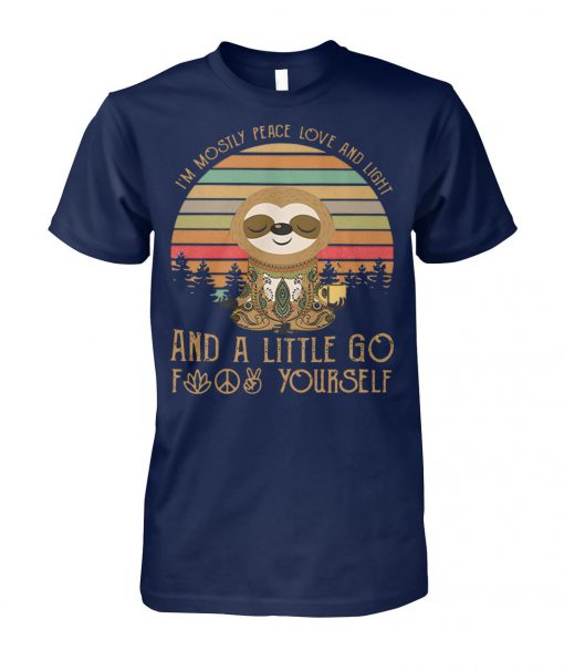 Sloth I’m mostly peace love and light and a little go fuck yourself vintage unisex cotton tee