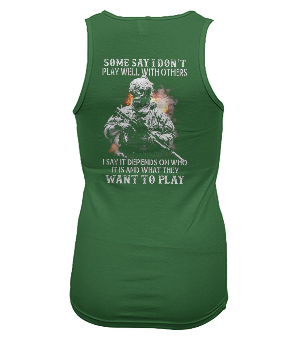 Some say I don't play well with others american soldier women's tank top