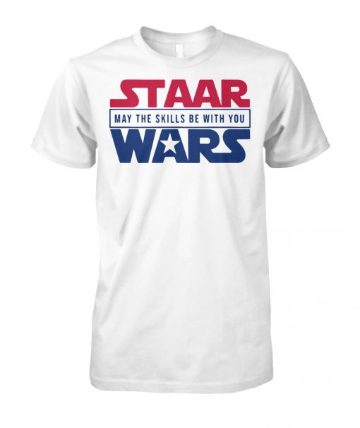 Staar Wars may the skills be with you unisex cotton tee
