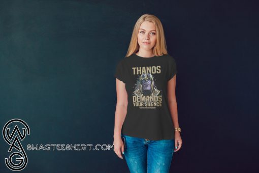 Thanos demands your silence don't spoil the endgame shirt