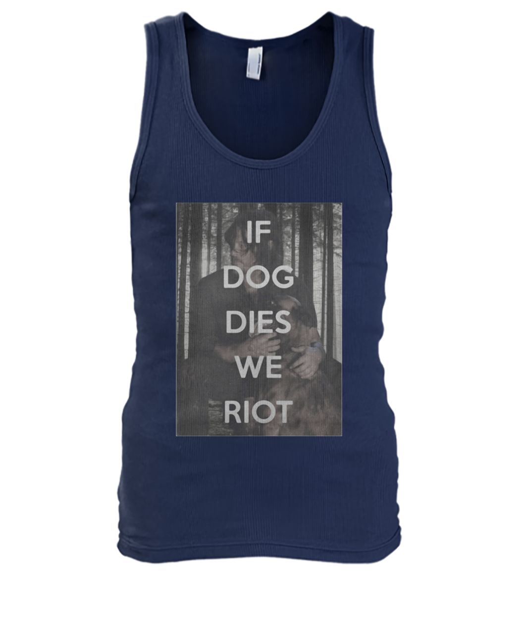 The walking dead daryl and dog if dog dies we riot men's tank top