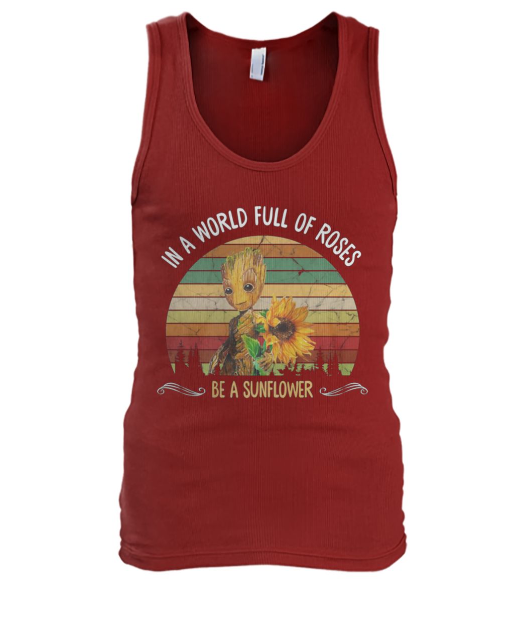 Vintage baby groot in a world full of roses be a sunflower men's tank top