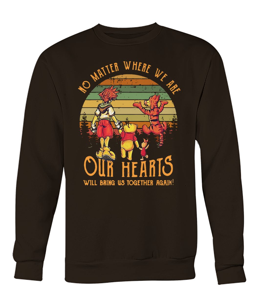 Vintage winnie the pooh no matter where we are our hearts will bring us together again crew neck sweatshirt