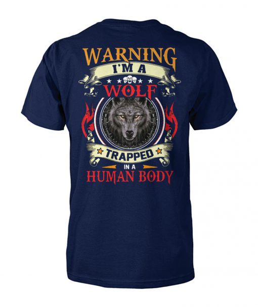 Warning I'm a wolf trapped in a human body unisex cotton tee