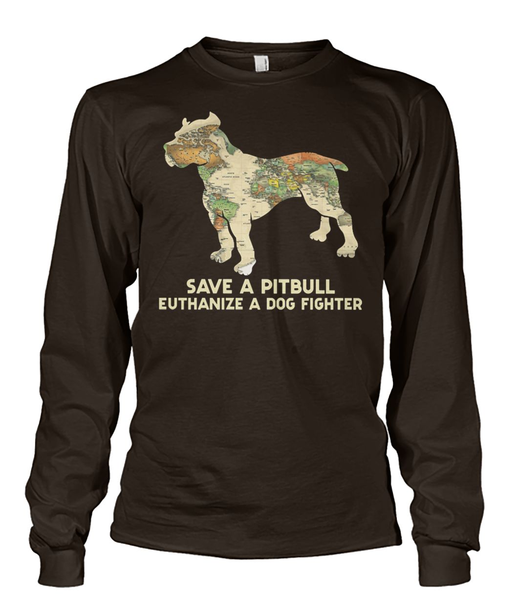 World map save a pitbull euthanize a dog fighter unisex long sleeve
