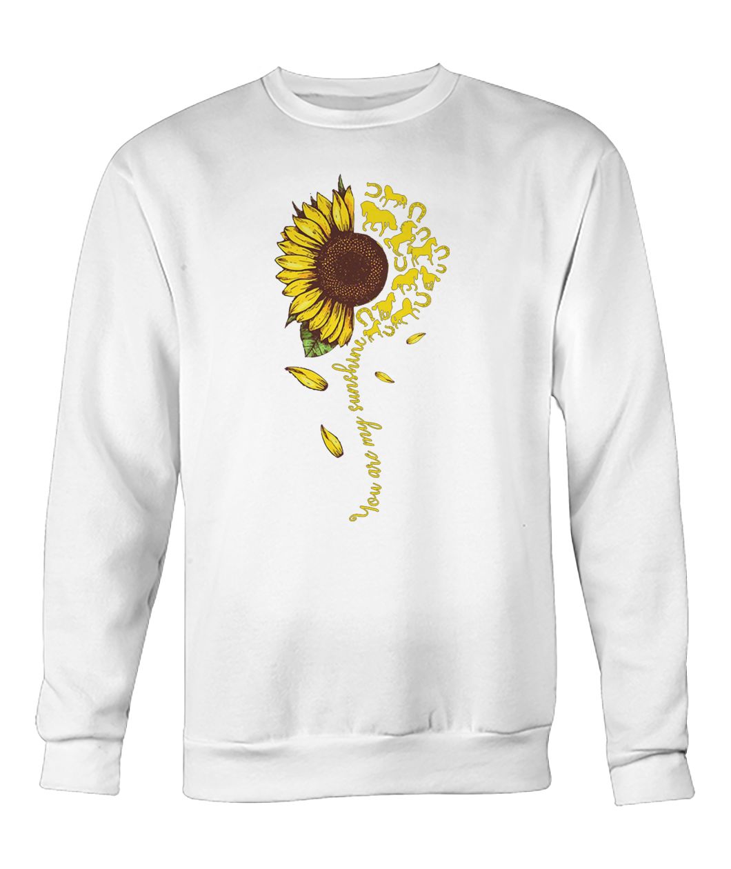 You are my sunshine horse sunflower crew neck sweatshirt