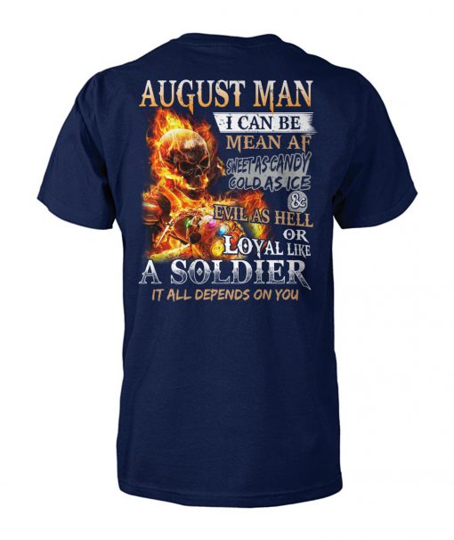 August man I can be mean af sweet as candy gold as ice and evil as hell unisex cotton tee