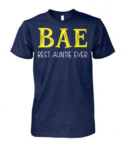 Bae best auntie ever unisex cotton tee