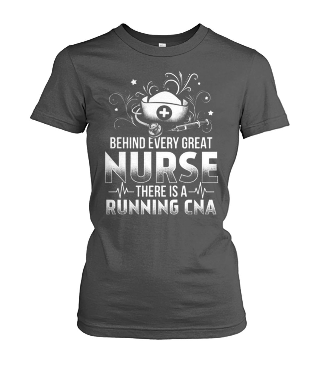 Behind every great nurse there is a running CNA women's crew tee