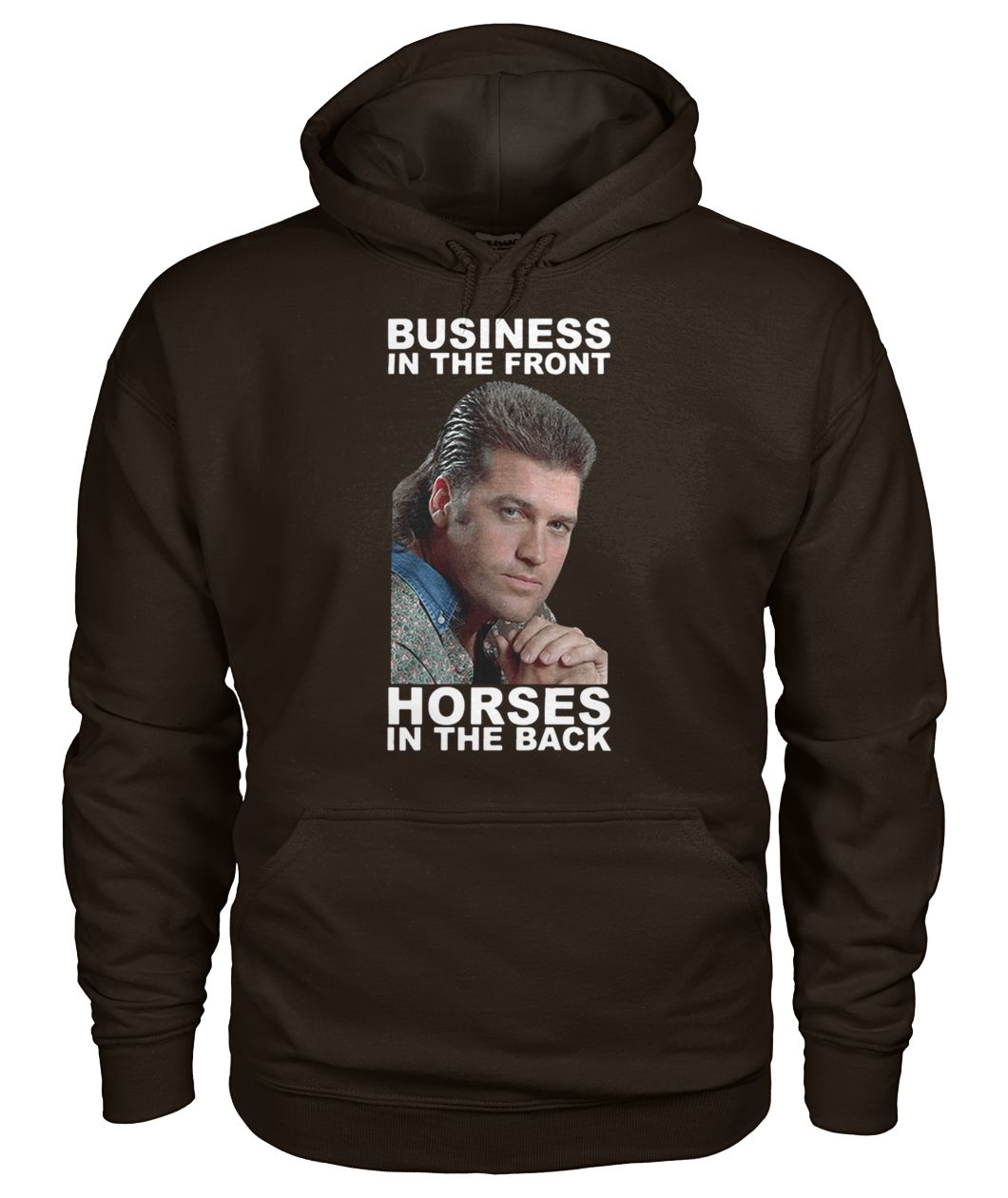 Billy ray cyrus business in the front horses in the back gildan hoodie