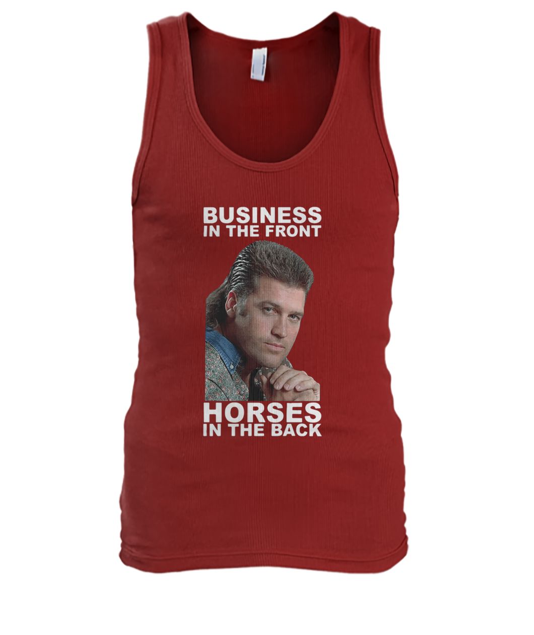 Billy ray cyrus business in the front horses in the back men's tank top