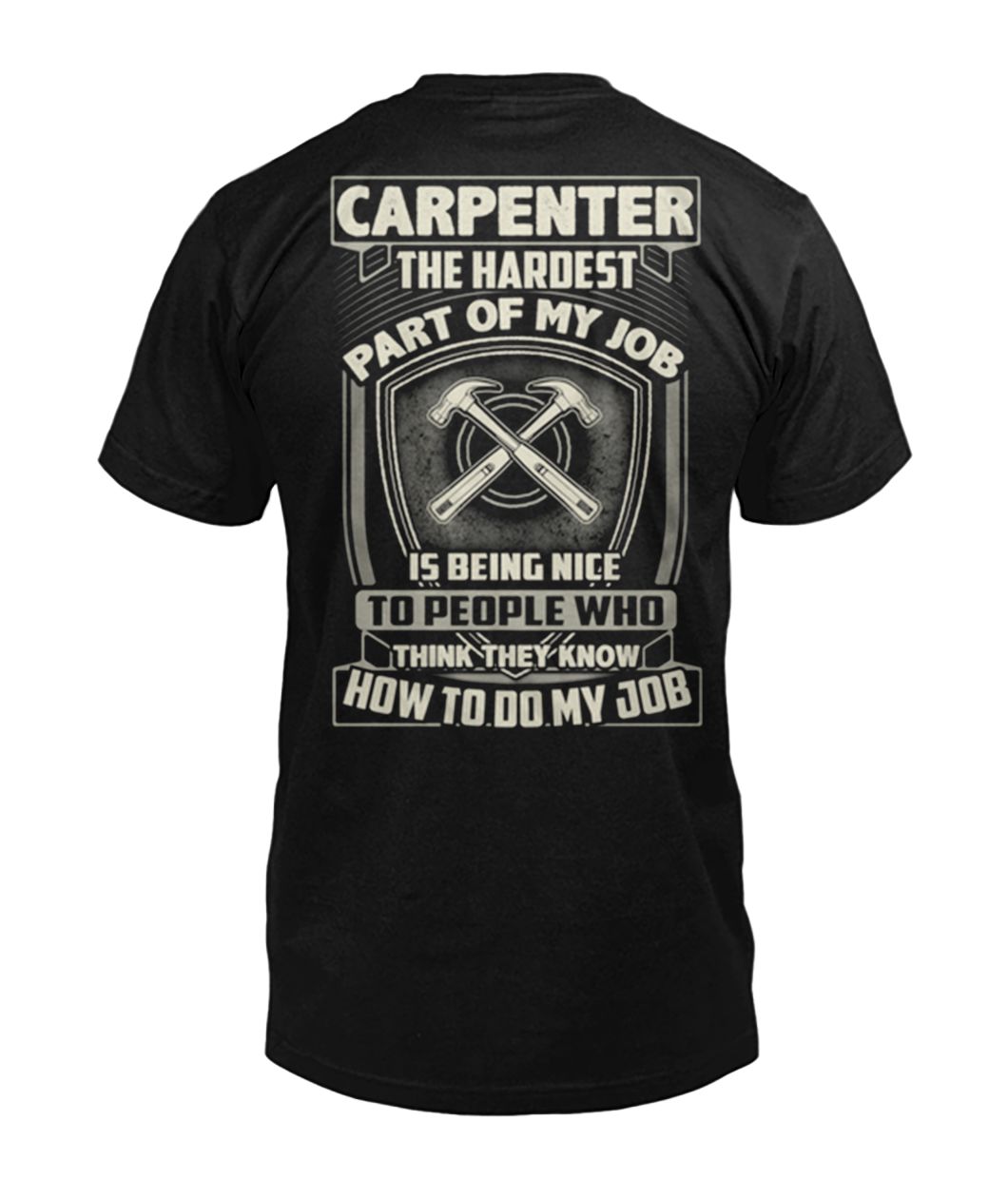 Carpenter the hardest part of my job is being nice mens v-neck