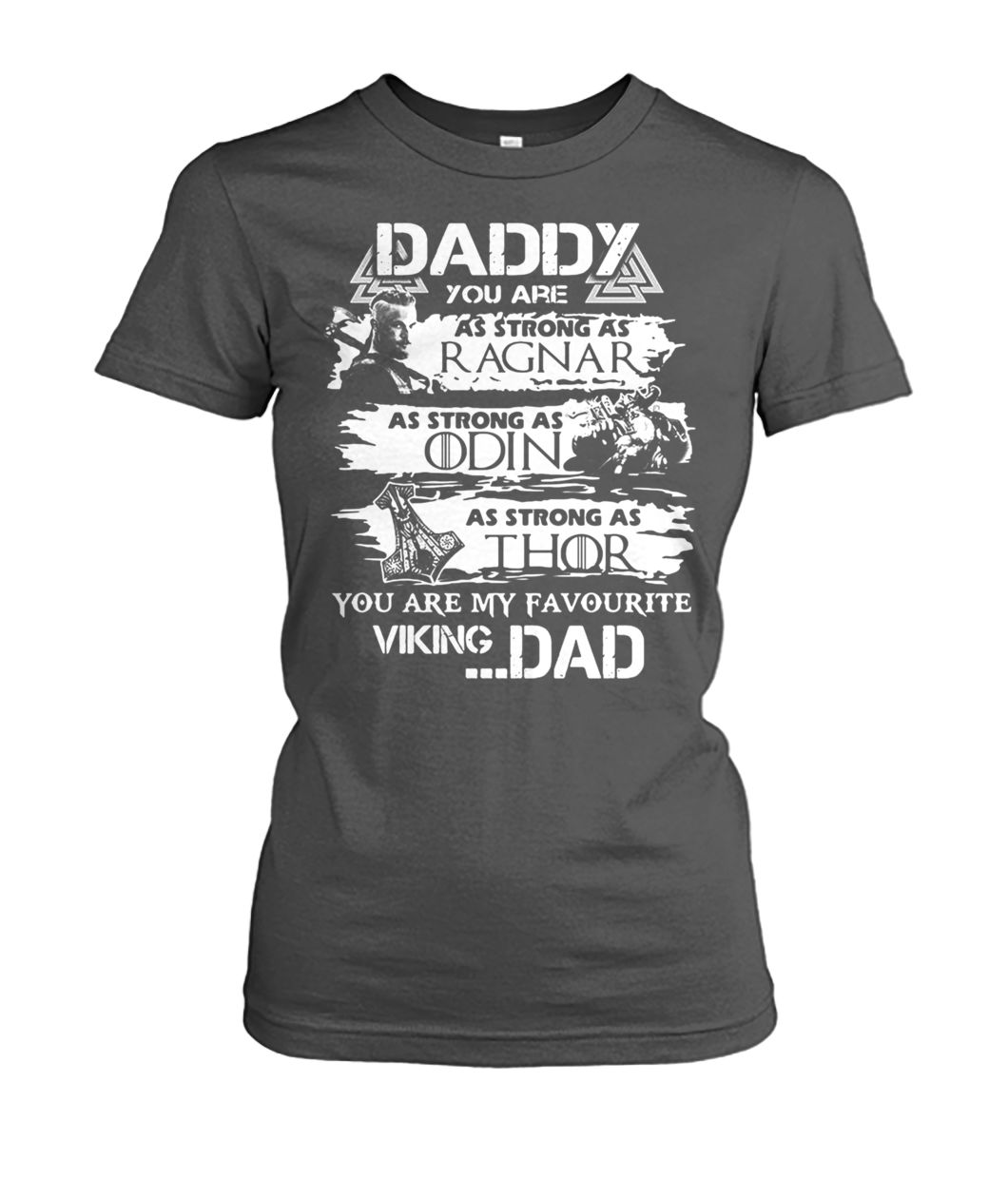 Daddy you are as brave as ragnar you are my favourite viking dad game of thrones women's crew tee