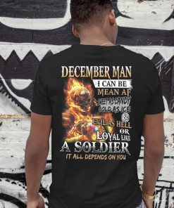 December man I can be mean af sweet as candy gold as ice and evil as hell shirt