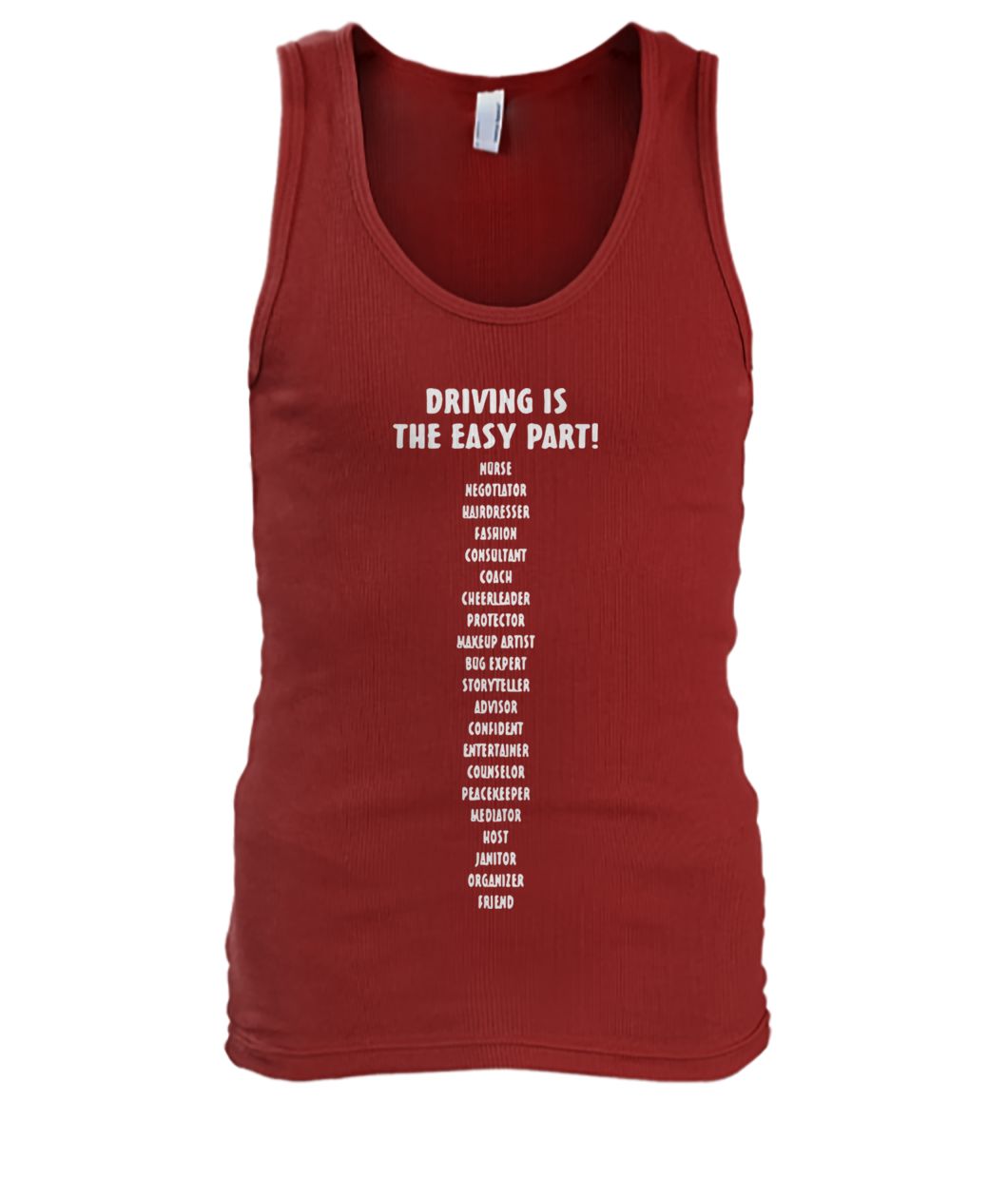 Driving is the easy part nurse negotiator hairdresser fashion men's tank top