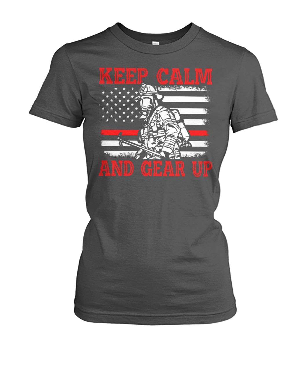 Flag american firefighter keep calm and gear up women's crew tee