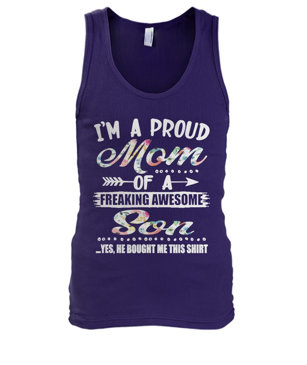 Floral I'm a proud mom of a freaking awesome son men's tank top