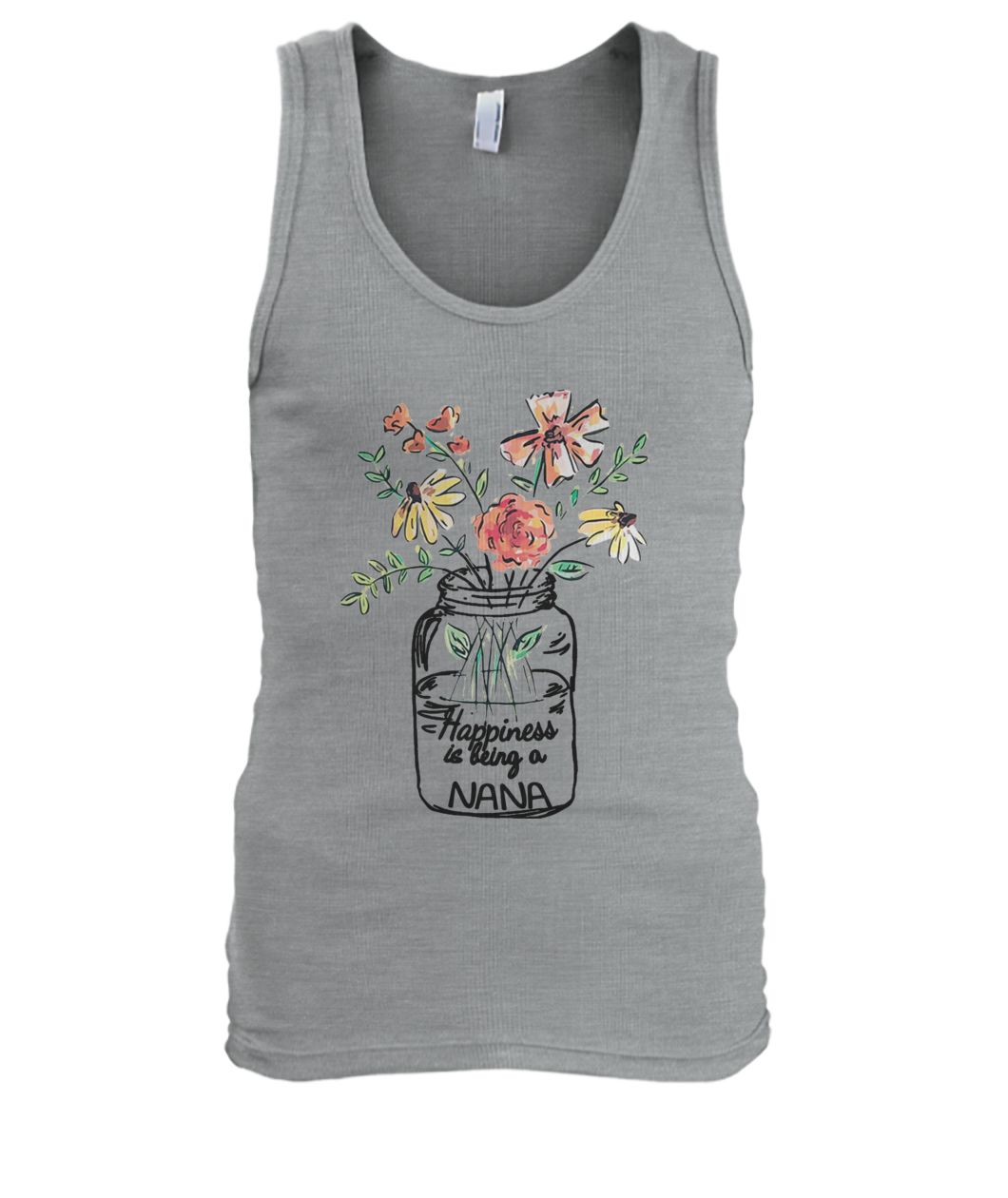 Flower happiness is being nana life men's tank top