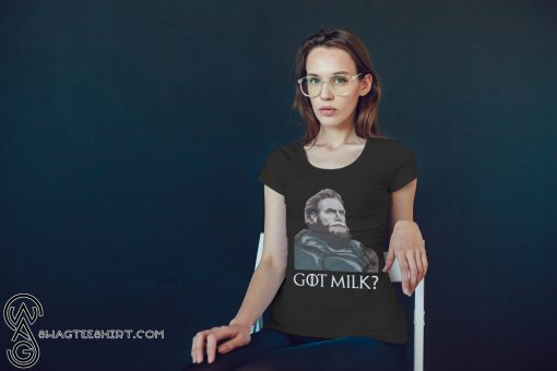 Game of thrones Jon snow got milk shirt