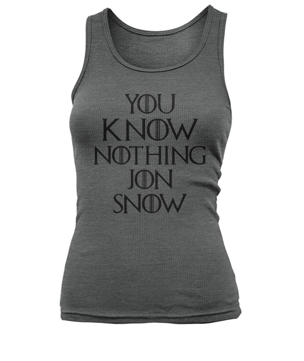 Game of thrones you know nothing jon snow women's tank top
