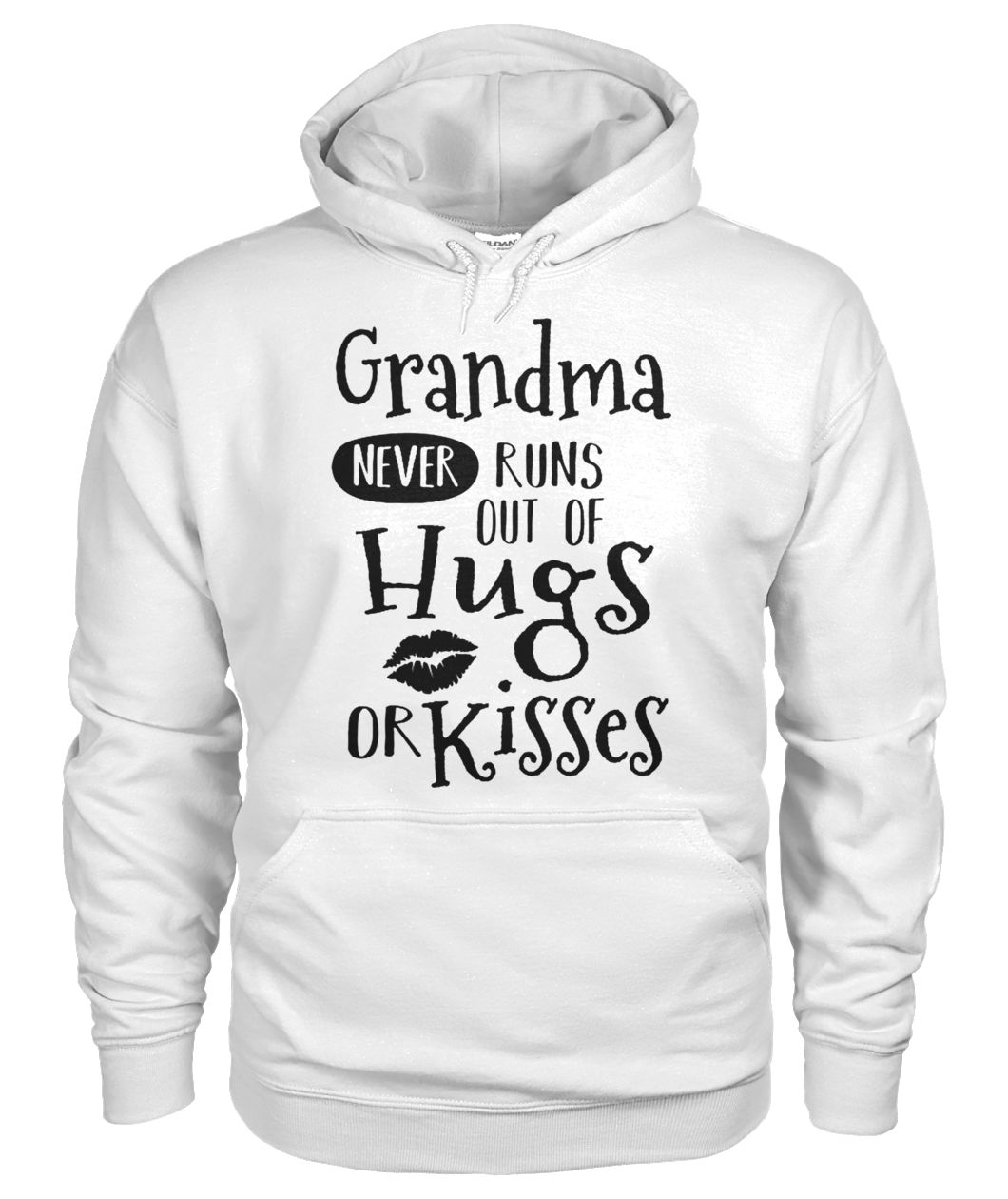 Grandma never runs out of hugs and kisses gildan hoodie