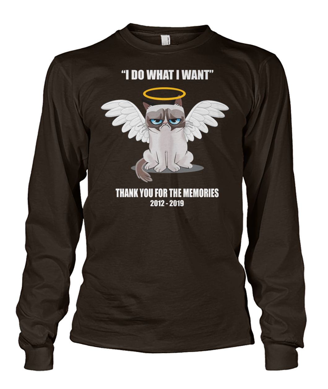 Grumpy cat I do what I want thank you for the memories unisex long sleeve