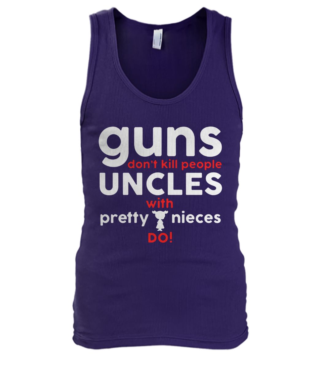 Guns don't kill people uncles with pretty nieces do men's tank top