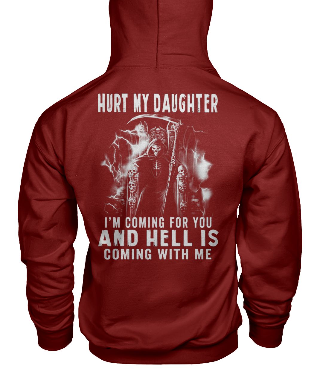 Hurt my daughter I'm coming for you and hell is coming with me gildan hoodie