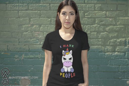 I hate people unicorn shirt