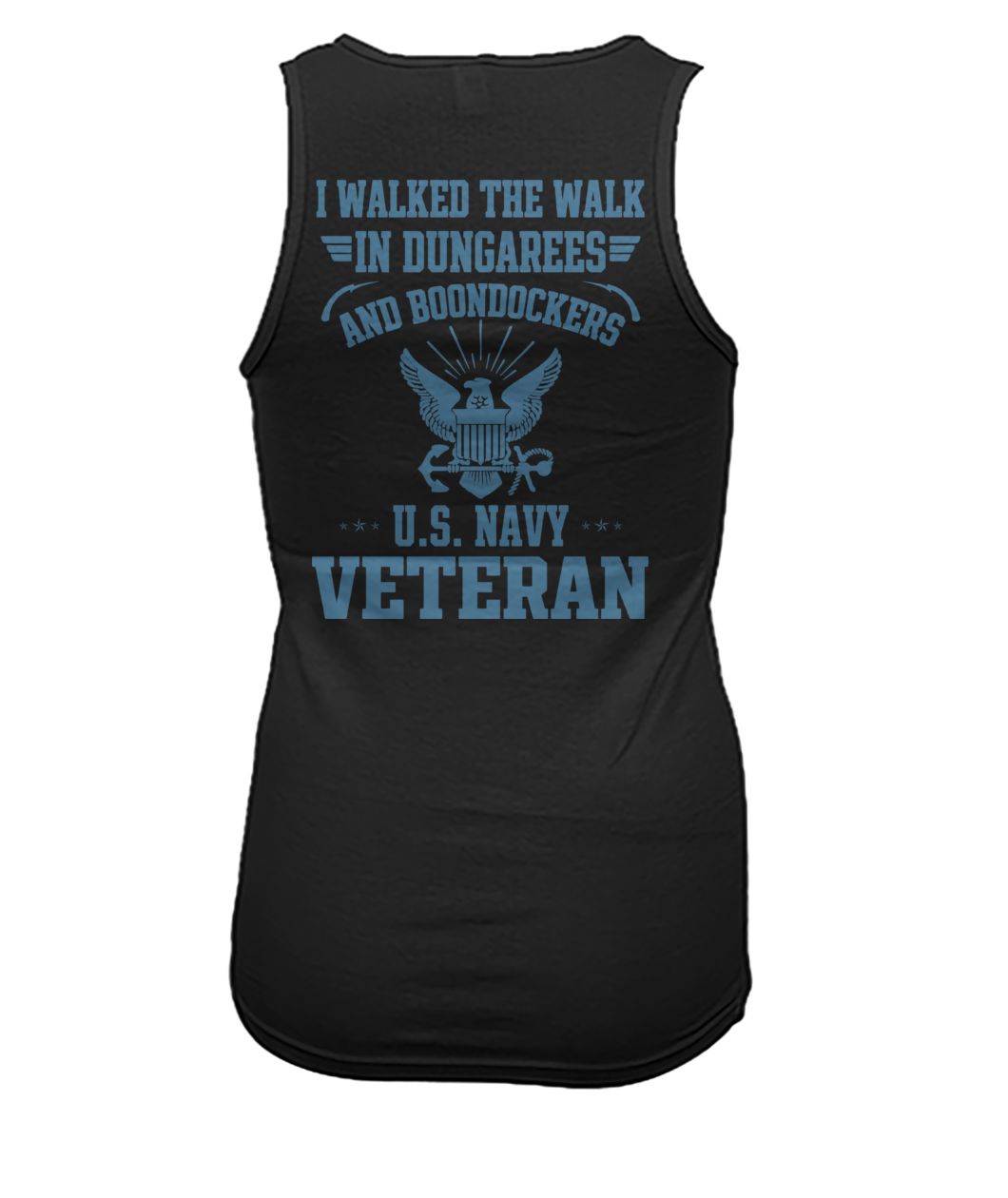 I walked the walk in dungarees and boondockers US navy veteran women's tank top