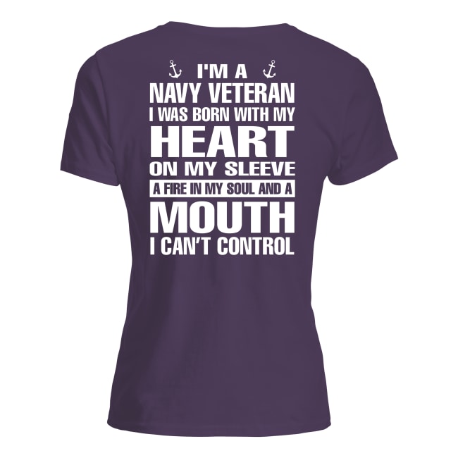 I'm a navy veteran I was born with my heart on my sleeve lady shirt
